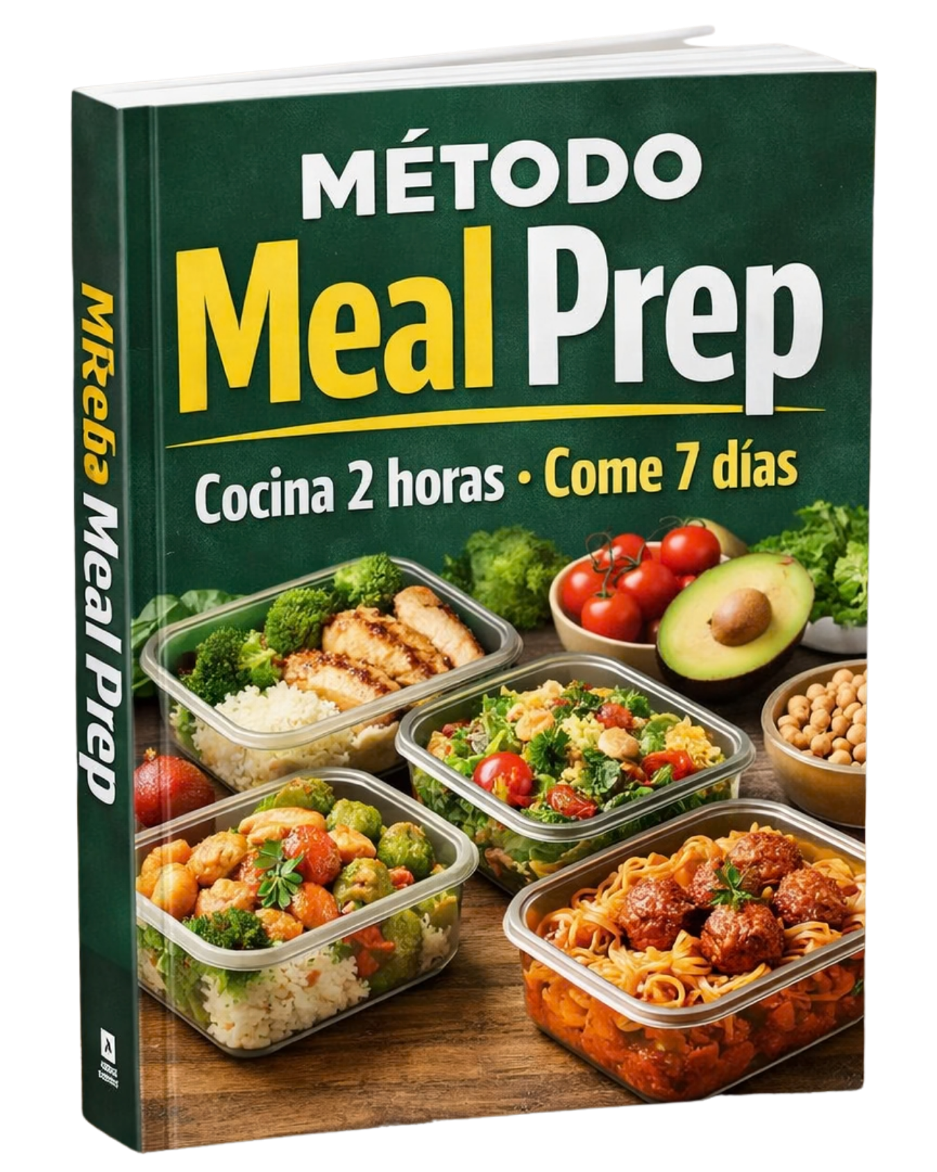Método Meal Prep - Cocina 2 horas, Come 7 días + 18 BONOS EXCLUSIVOS